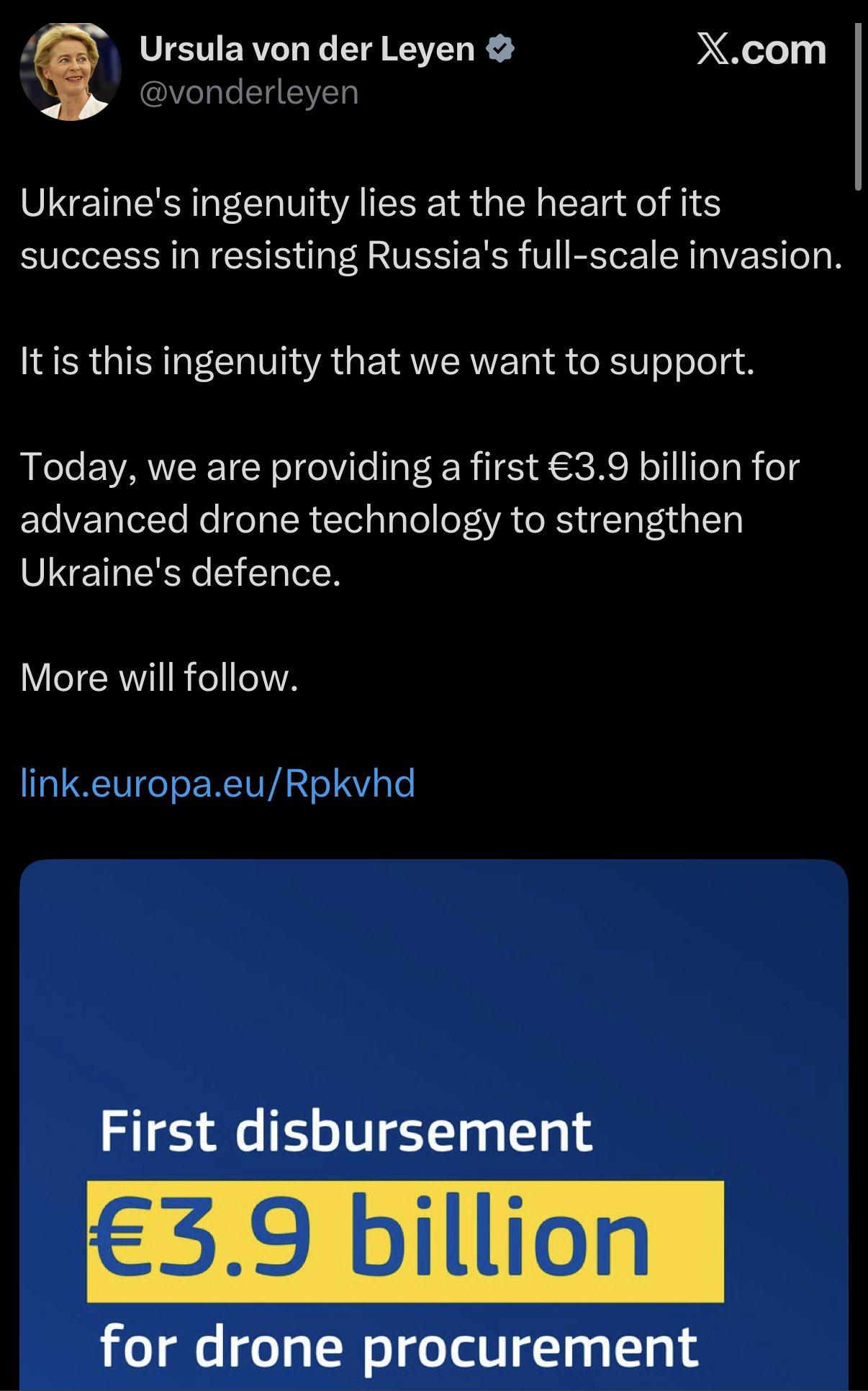 ES skiria Ukrainai 3,9 mlrd. eurų pažangių dronų įsigijimui.

Von der Leyen teig...