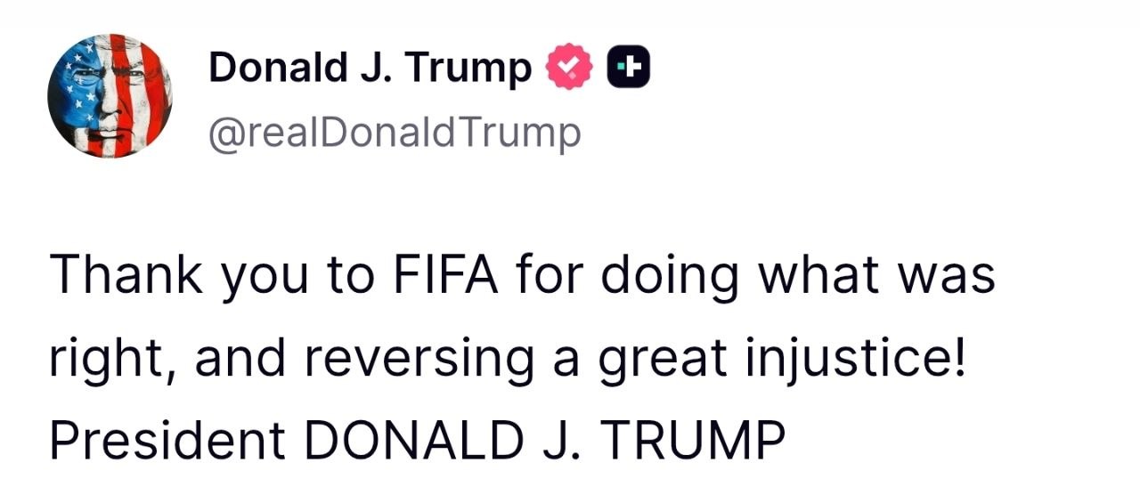 Trump:

Ačiū FIFA už tai, kad pasielgė teisingai ir panaikino didelę neteisybę!